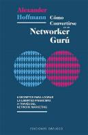Cómo Convertirse En Un Networker Gurú