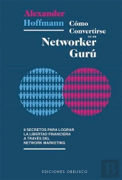 Cómo Convertirse En Un Networker Gurú