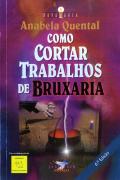 Como Cortar Trabalhos de Bruxaria