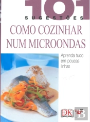 Como Cozinhar Num Microondas