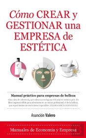 Cómo Crear Y Gestionar Una Empresa De Estética
