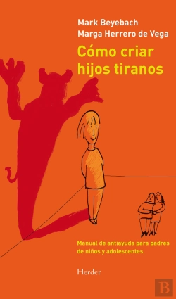 Bertrand.pt - Cómo Criar Hijos Tiranos