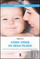 Como Criar os Seus Filhos