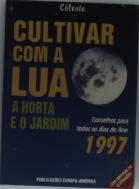 Como Cultivar com A Lua
