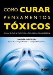 Como Curar Pensamentos Toxicos