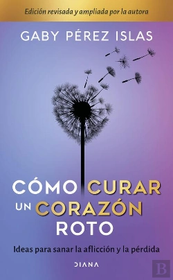 Bertrand.pt - Cómo Curar Un Corazón Roto. 10 Aniversario