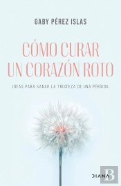 Como Curar Un Corazon Roto