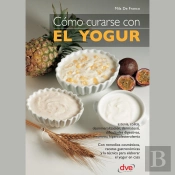 Cómo Curarse Con El Yogur