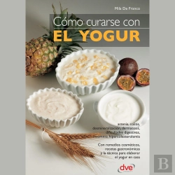 Bertrand.pt - Cómo Curarse Con El Yogur