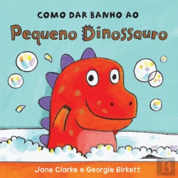 Bertrand.pt - Como Dar Banho ao Pequeno Dinossauro