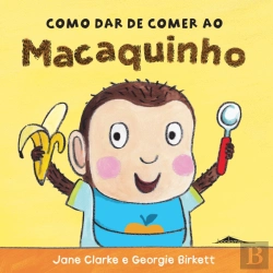 Bertrand.pt - Como Dar de Comer ao Macaquinho