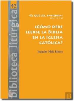 Bertrand.pt - ¿Cómo Debe Leerse La Biblia En La Iglesia Católica?