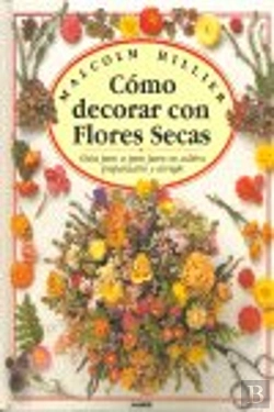 Bertrand.pt - Como Decorar Con Flores Secas