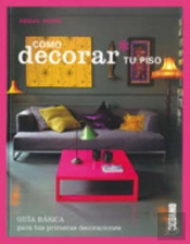 Cómo Decorar Tu Piso