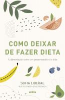 Como Deixar de Fazer Dieta