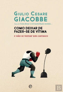 Bertrand.pt - Como Deixar de Fazer-se de Vítima