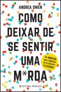 Como Deixar de Se Sentir Uma M*rda