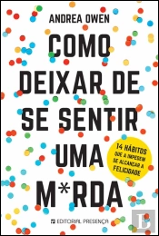 Como Deixar de Se Sentir Uma M*rda