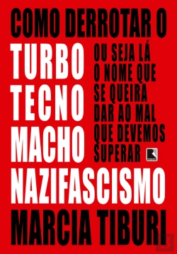 Bertrand.pt - Como Derrotar O Turbotecnomachonazifascismo