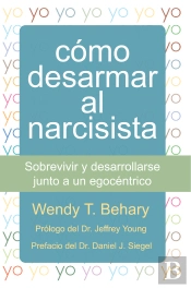 Cómo Desarmar Al Narcisista
