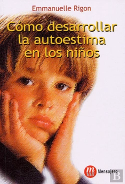 Bertrand.pt - Como Desarrollar La Autoestima En Los