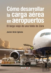 Como Desarrollar La Carga Aerea En Aeropuertos