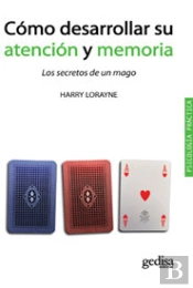Cómo Desarrollar Su Atención Y Memoria