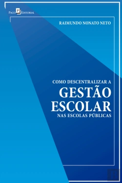 Bertrand.pt - Como Descentralizar A Gestão Escolar Nas Escolas Públicas