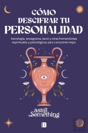 Cómo Descifrar Tu Personalidad