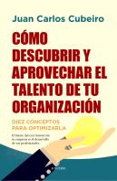 Como Descubrir Y Aprovechar El Talento De Tu Organizacion