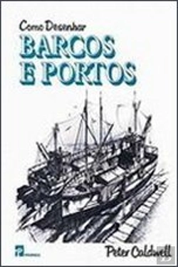 Bertrand.pt - Como Desenhar Barcos e Portos