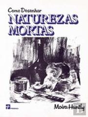 Como Desenhar Naturezas Mortas