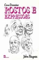 Como Desenhar Rostos e Expressões