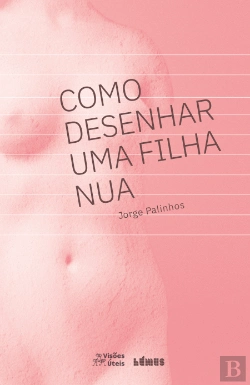 Bertrand.pt - Como Desenhar uma Filha Nua