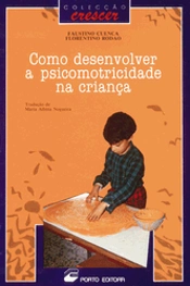 Como Desenvolver a Psicomotricidade na Criança