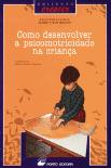 Como Desenvolver a Psicomotricidade na Criança