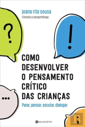Como Desenvolver o Pensamento Crítico das Crianças