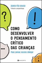 Como Desenvolver o Pensamento Crítico das Crianças