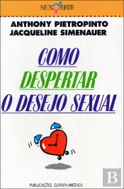 Como Despertar o Desejo Sexual