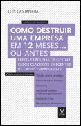 Como Destruir uma Empresa em 12 Meses…ou Antes