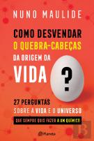 Como Desvendar o Quebra-Cabeças da Origem da Vida?
