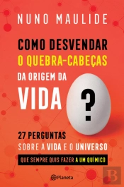 Como Desvendar o Quebra-Cabeças da Origem da Vida?