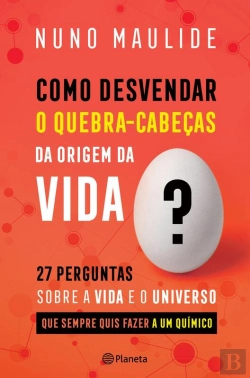 Bertrand.pt - Como Desvendar O Quebra-Cabeças Da Origem Da Vida