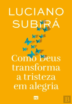 Bertrand.pt - Como Deus Transforma A Tristeza Em Alegria (Nova Capa)