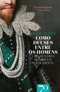 Bertrand.pt - Como Deuses Entre Os Homens - Uma História Dos Ricos No Ocidente