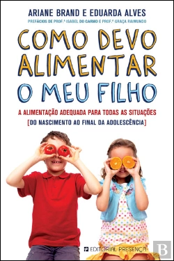 Bertrand.pt - Como Devo Alimentar o Meu Filho