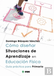 Como Diseñar Situaciones De Aprendizaje En Educacion Fisica