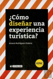 ¿Cómo Diseñar Una Experiencia Turística?