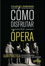 Cómo Disfrutar De La Ópera