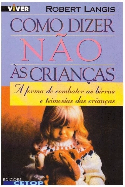 Bertrand.pt - Como Dizer Não às Crianças